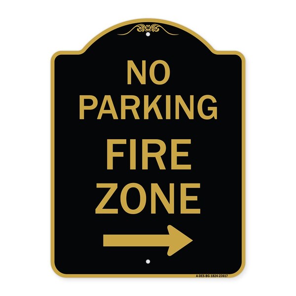 Signmission No Parking Fire Zone W/ Right Arrow, Black & Gold Aluminum Sign, 18" x 24", BG-1824-23617 A-DES-BG-1824-23617 - main